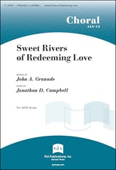 Sweet Rivers of Redeeming Love SATB choral sheet music cover